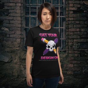 Get Your Design On – Short Sleeve T-Shirt